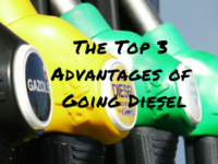 The Top Three Advantages of Going Diesel