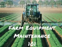 Farm Equipment Maintenance 101