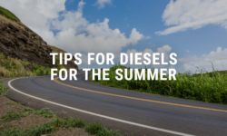 Tips for Diesels for the Summer