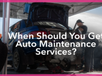 When Should You Get Auto Maintenance Services?