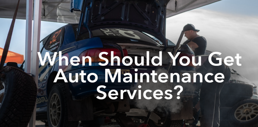 When Should You Get Auto Maintenance Services?