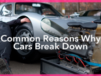 Common Reasons Why Cars Break Down