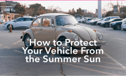 How to Protect Your Vehicle From the Summer Sun