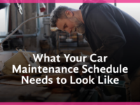 What Your Car Maintenance Schedule Needs to Look Like